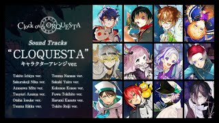 【クロスフェード】Sound Tracks「CLOQUESTA」 キャラクターアレンジver  Clock over ORQUESTA [upl. by Samira]