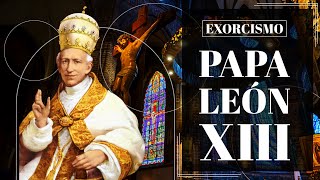 Oración de EXORCISMO del Papa León XIII que te libera de los demonios [upl. by Joy]