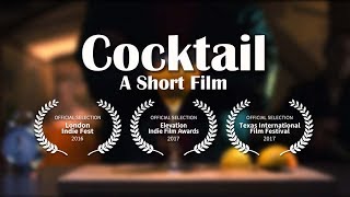 Cocktail  A Short Film 2017 [upl. by Janek77]