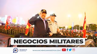 El MULTIMILLONARIO Ejército de Nicaragua  Aquí sus negocios [upl. by Fogg]