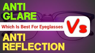 Anti Glare Vs Anti Reflective Glasses  Best Eyeglasses Lens  Om Talk [upl. by Yuri158]