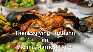 ThanksgivingTruthahn richtig zubereiten  Rezept und Step by Step Anleitung  Vienna Marriott Hotel [upl. by Huskamp58]