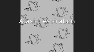 Ataxic respiration [upl. by Airdni289]