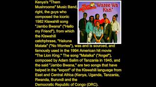 Kenyas quotThem Mushroomsquot their 1982 song quotJambo Bwanaquot amp its creation of the phrase quotHakuna Matataquot [upl. by Zeuqcaj]