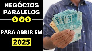 7 Negócios PARALELOS que você pode começar em 2025 [upl. by Yart]