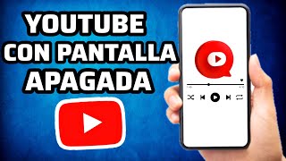 Cómo Ver Youtube con la pantalla apagada método para cualquier celular ✅ [upl. by Margareta]