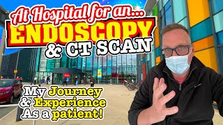 At Hospital for an Endoscopy and CT Scan My Journey amp Experience as a Patient [upl. by Miguelita351]