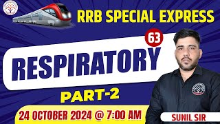 RRB Special Express  RESPIRATORY  Part2  By Sunil Sir  RRB Special [upl. by Melva]