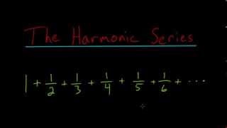 The Harmonic Series [upl. by Llehcnom]