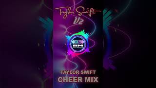 Taylor Swift Themed Cheer Mix v2 [upl. by Edrahs]