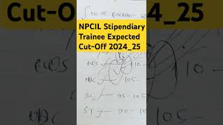 NPCIL Stipendiary Trainee Expected Cut Off 2024  NPCIL Stipendiary Trainee Safe Score 2024 [upl. by Montanez]