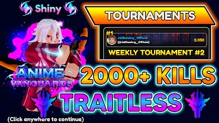 ANIME VANGUARDS TRAITLESS TOURNAMENT 2000 KILLS STRAT GET TOP 1O EASILY In Anime Vanguards [upl. by Shimkus995]