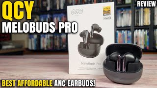 Best Budget ANC Earbuds So Far QCY MeloBuds Pro Review [upl. by Pero]