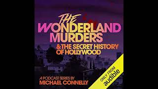 The Wonderland Murders and the Secret History of Hollywood by Michael Connelly full audiobook  P2 [upl. by Rickard537]