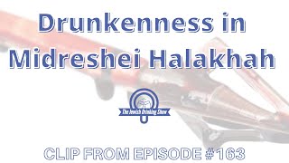 Drunkenness in Midreshei Halakhah [upl. by Kahl]