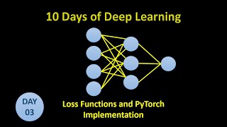 Day 3 Loss Functions with PyTorch Code Implementation [upl. by Tani]