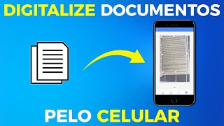 DIGITALIZE Documentos Pelo CELULAR [upl. by Ramey]