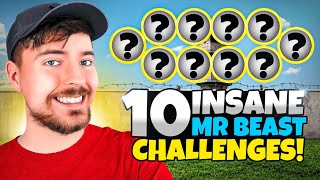 10 Hardest MrBeast Challenges [upl. by Kcirttap]