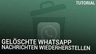 Gelöschte Whatsapp Nachrichten wiederherstellen [upl. by Bala]