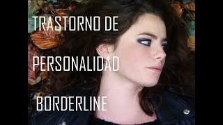 Trastorno de Personalidad Borderline  Effy Psychology [upl. by Donadee545]