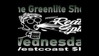 🚦Greenlite Shows Realspit Wednesday 10232024 greenliteshow [upl. by Birchard643]