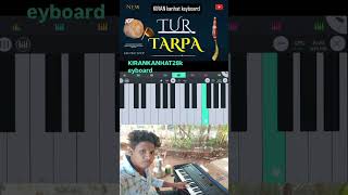 Tarpa piano cover song kahali 2024 Kiran KANHAT keyboard likes sabscribe शेअर 🙏🙏 [upl. by Favien]