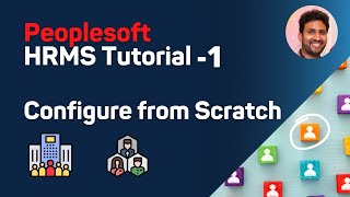 PeopleSoft HRMS Tutorial  Episode 1  Siva Koya [upl. by Ziegler]