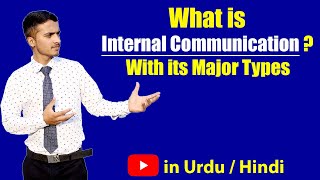 Internal Communication amp Types of Internal Communication  Urdu  Hindi [upl. by Harding]