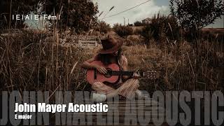 John Mayer Style Acoustic Backing track  E Major [upl. by Brill]