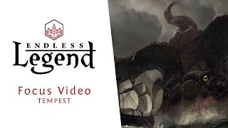 Endless Legend  Focus Video  Tempest [upl. by Sessler478]