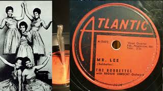 The Bobbettes  Mr Lee 1957 78 RPM [upl. by Cavuoto]