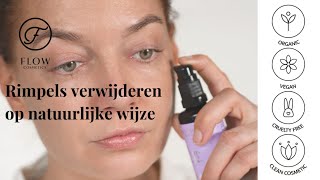 Rimpels verwijderen op natuurlijke wijze  Flow Cosmetics [upl. by Plafker162]