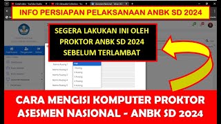 CARA MENGISI KOMPUTER PROKTOR ASESMEN NASIONAL ANBK SD 2024 [upl. by Galitea]