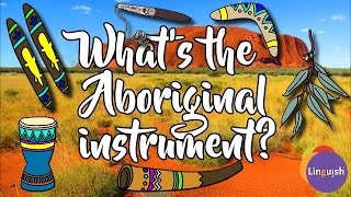 Quiz what is this Aboriginal instrument  Linguish Australia Curriculum [upl. by Fortier]