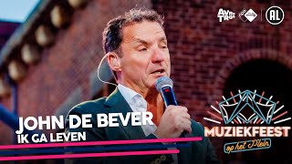 John de Bever  Ik ga leven • Muziekfeest op het Plein 2022  Sterren NL [upl. by Nottage805]