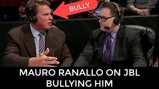 Mauro Ranallo On JBL Bullying Him [upl. by Aneetsyrk]