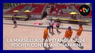 Mondial la Marseillaise à pétanque 2024  5e tour Rocher contre Andrianiaina [upl. by Diley]