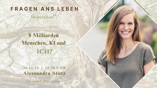 8 Milliarden Menschen KI und ICH [upl. by Rabiah]