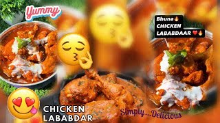 😫Hamesha Ek hi tarah ka Chicken kha kar ho gaye bore😞toh Tension no moretry kro CHICKEN LABABDAAR😘 [upl. by Oleg328]