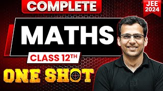 Complete Class 12th Maths in 1 Shot  Maha Revision  JEE Main 2024 [upl. by Riamo]