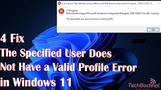 4 Fix The Specified User Does not Have a Valid Profile Error in Windows 11 [upl. by Eyr]