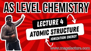 AS Level  Live Class 4  Atomic Structure  Ionization Energy  WhatsApp 92 323 509 4443 [upl. by Ydor551]