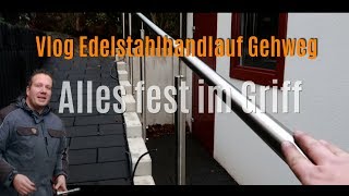 Edelstahlhandlauf Gehweg  spontan VLOG  JPS Metalldesign [upl. by Lahey]