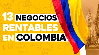 ✅ 13 Ideas de Negocios Rentables en Colombia con Poco Dinero 🤑 [upl. by Ryhpez]