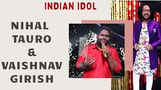 Exclusive Interview With Nihal Tauro And Vaishnav Girish From Indian Idol Season 12 [upl. by Chanda760]