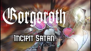 Gorgoroth  Incipit Satan Drum Cover  Sean Wtfkins [upl. by Amerak]