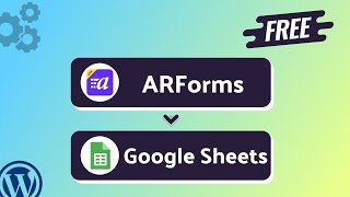 Integrating ARForms with Google Sheets  StepbyStep Tutorial  Bit Integrations [upl. by Audley]