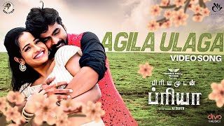 Priyamudan Priya  Agila Ulaga Video Song  Srikanth Deva  Adithya RK  Priyanka NK  Ashok Kumar [upl. by Halimaj]