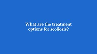 Orthopedics  What are the treatment options for scoliosis  Ascension St John  Tulsa Oklahoma [upl. by Parik]