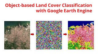 Objectbased Land Cover Classification of Planetscope Imagery using Google Earth Engine [upl. by Cavanaugh]